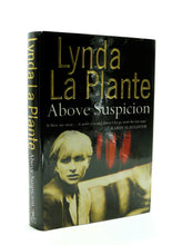 Load image into Gallery viewer, Above Suspicion by Lynda La Plante