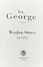 Load image into Gallery viewer, By George by Wesley Stace *Signed*