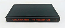 Load image into Gallery viewer, The Noise of Time by Julian Barnes