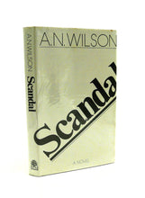Load image into Gallery viewer, Scandal by A. N. Wilson (Signed)