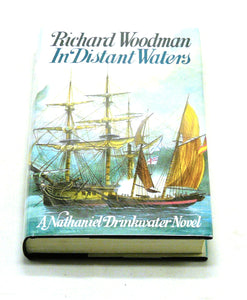 In Distant Waters by Richard Woodman (A Nathaniel Drinkwater Novel)