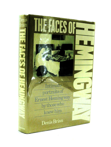The Faces of Hemingway by Denis Brian
