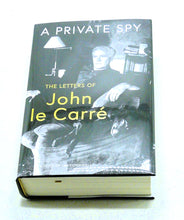 Load image into Gallery viewer, A Private Spy: The Letters of John le Carre by Tim Cornwell (ed)