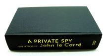 Load image into Gallery viewer, A Private Spy: The Letters of John le Carre by Tim Cornwell (ed)