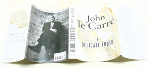 A Delicate Truth by John le Carre