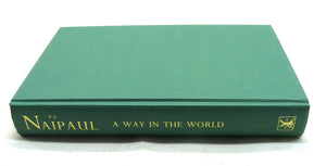 A Way in the World by V. S. Naipaul