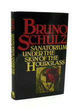 Load image into Gallery viewer, Sanatorium Under the Sign of the Hourglass by Bruno Schulz