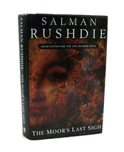 Load image into Gallery viewer, The Moor&#39;s Last Sigh by Salman Rushdie