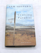 Load image into Gallery viewer, Cruising Paradise by Sam Shepard