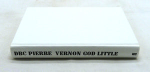 Vernon God Little by DBC Pierre
