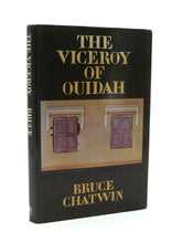 Load image into Gallery viewer, The Viceroy of Ouidah by Bruce Chatwin