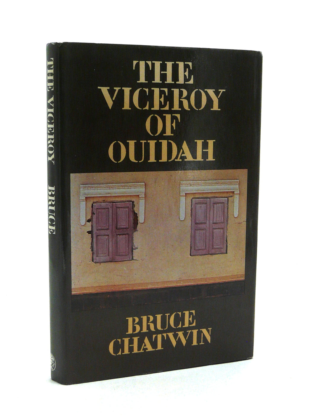 The Viceroy of Ouidah by Bruce Chatwin