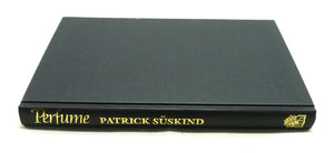 Perfume: The Story of a Murderer by Patrick Suskind