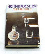 Load image into Gallery viewer, The Call-Girls by Arthur Koestler