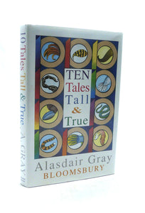Ten Tales Tall and True by Alisdair Gray