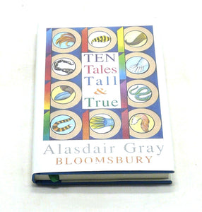 Ten Tales Tall and True by Alisdair Gray