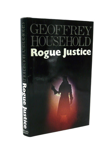 Rogue Justice by Geoffrey Household