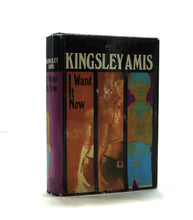Load image into Gallery viewer, I Want it Now by Kingsley Amis