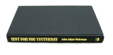 Load image into Gallery viewer, Sent For You Yesterday by John Edgar Wideman