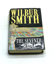 Load image into Gallery viewer, The Seventh Scroll by Wilbur Smith