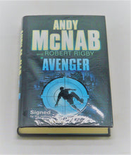 Load image into Gallery viewer, Avenger by Andy McNab and Robert Rigby *Signed*