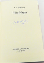 Load image into Gallery viewer, Wise Virgin by A. N. Wilson *Signed*