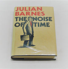 Load image into Gallery viewer, The Noise of Time by Julian Barnes