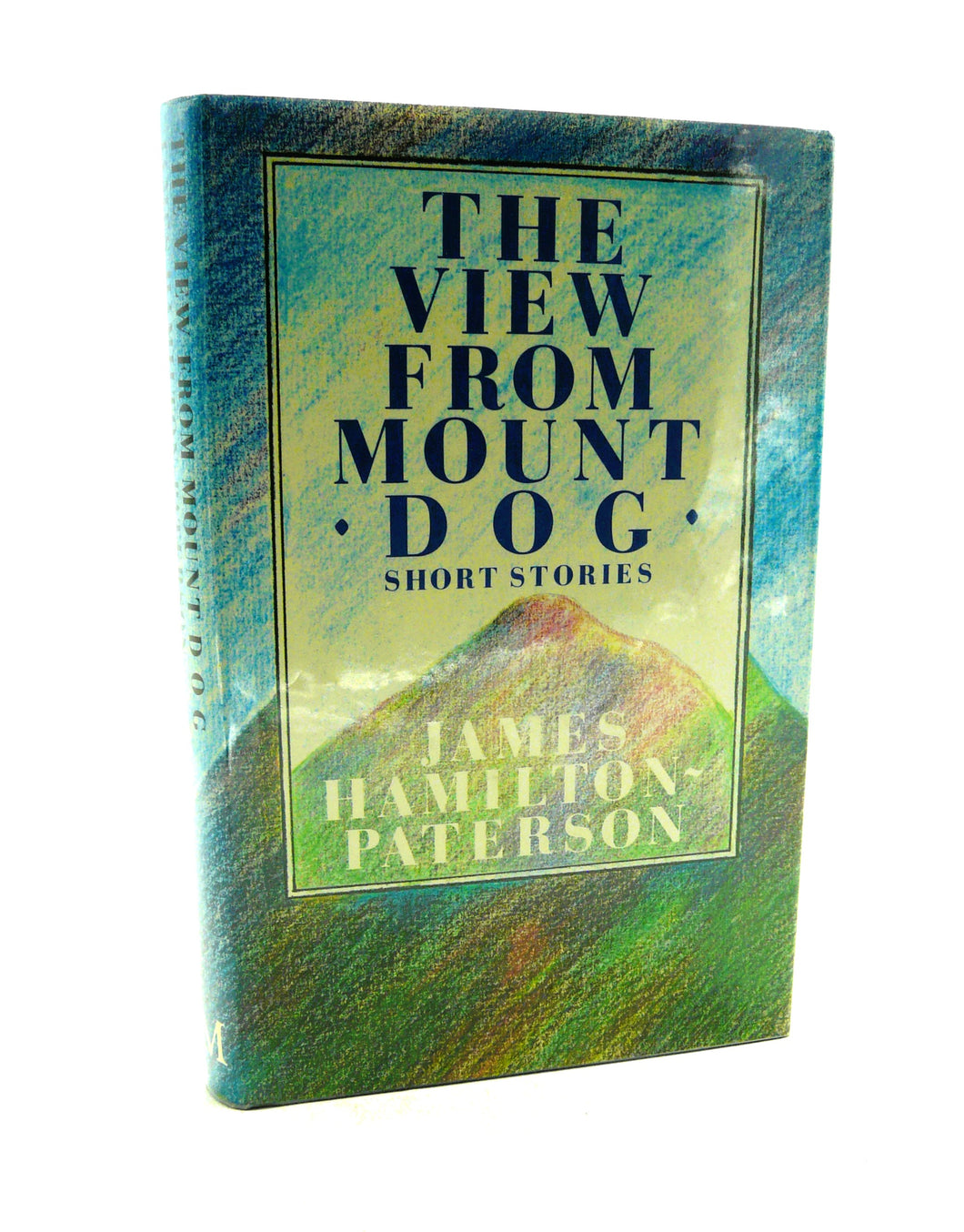 The View From Mount Dog by James Hamilton-Paterson