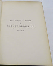 Load image into Gallery viewer, The Poetical Works of Robert Browning