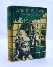 Load image into Gallery viewer, The Middle Age of Mrs Eliot by Angus Wilson