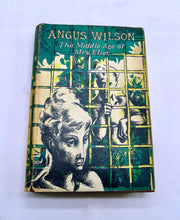 Load image into Gallery viewer, The Middle Age of Mrs Eliot by Angus Wilson