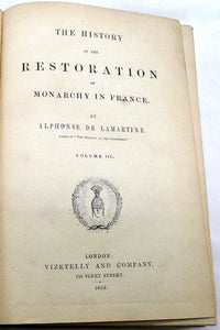 The History of the Restoration of the Monarchy in France by Alphonse de Lamartine