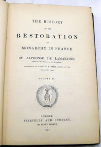 The History of the Restoration of the Monarchy in France by Alphonse de Lamartine