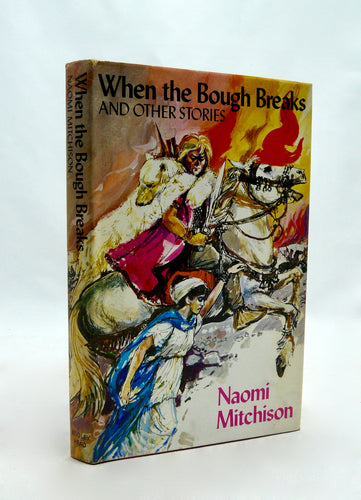 When the Bough Breaks and Other Stories by Naomi Mitchison